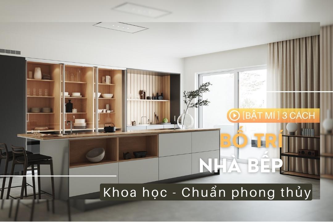 3 Cách bố trí phòng bếp đẹp chuẩn phong thủy 2025