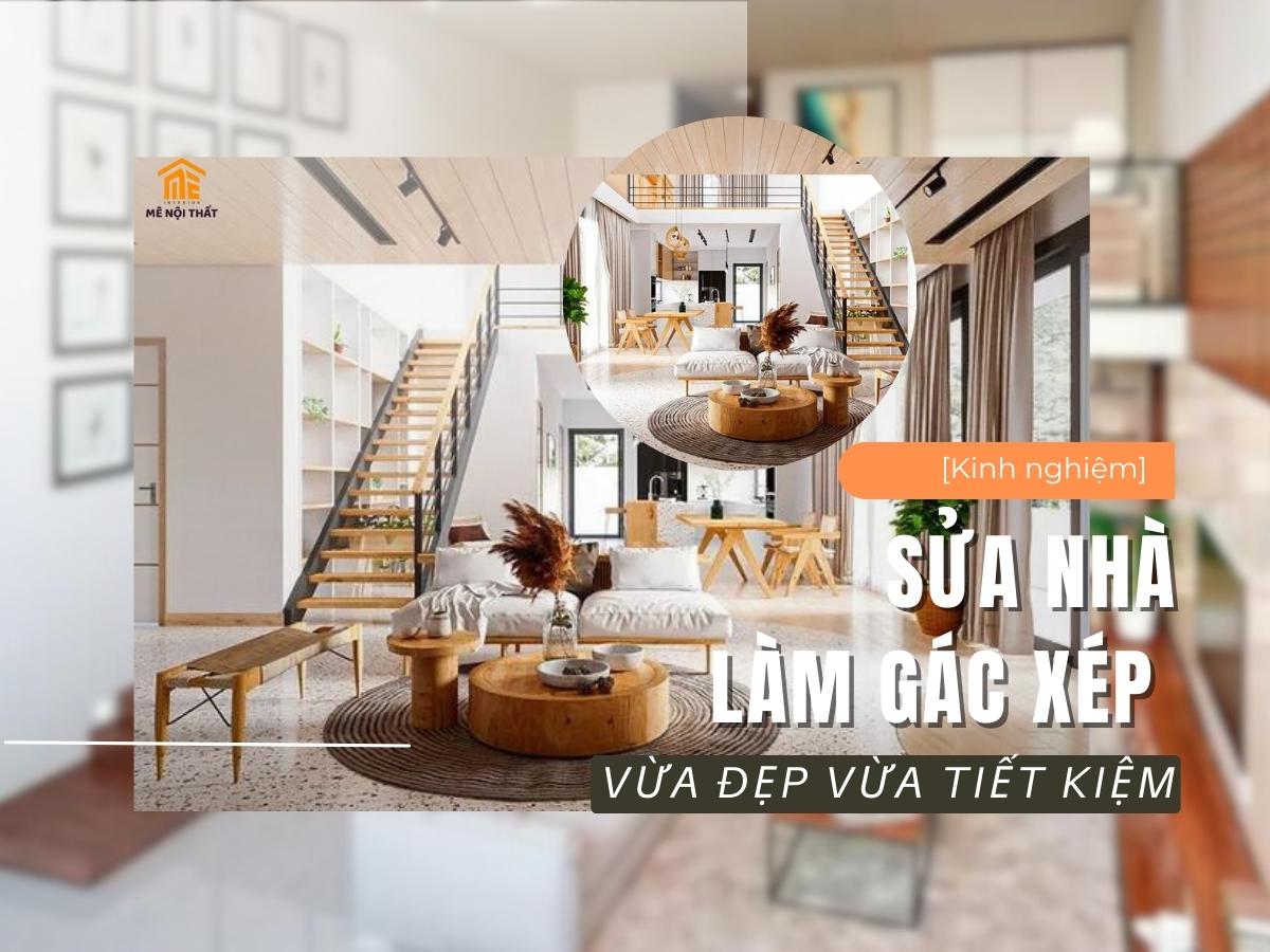 Kinh nghiệm sửa nhà làm gác xép đẹp, tiết kiệm chi phí