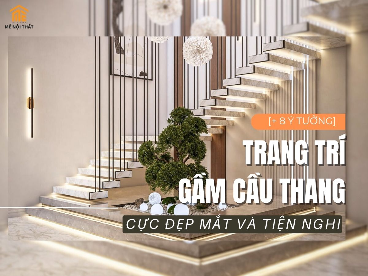 8 Ý tưởng trang trí gầm cầu thang cực đẹp mắt - tiện nghi