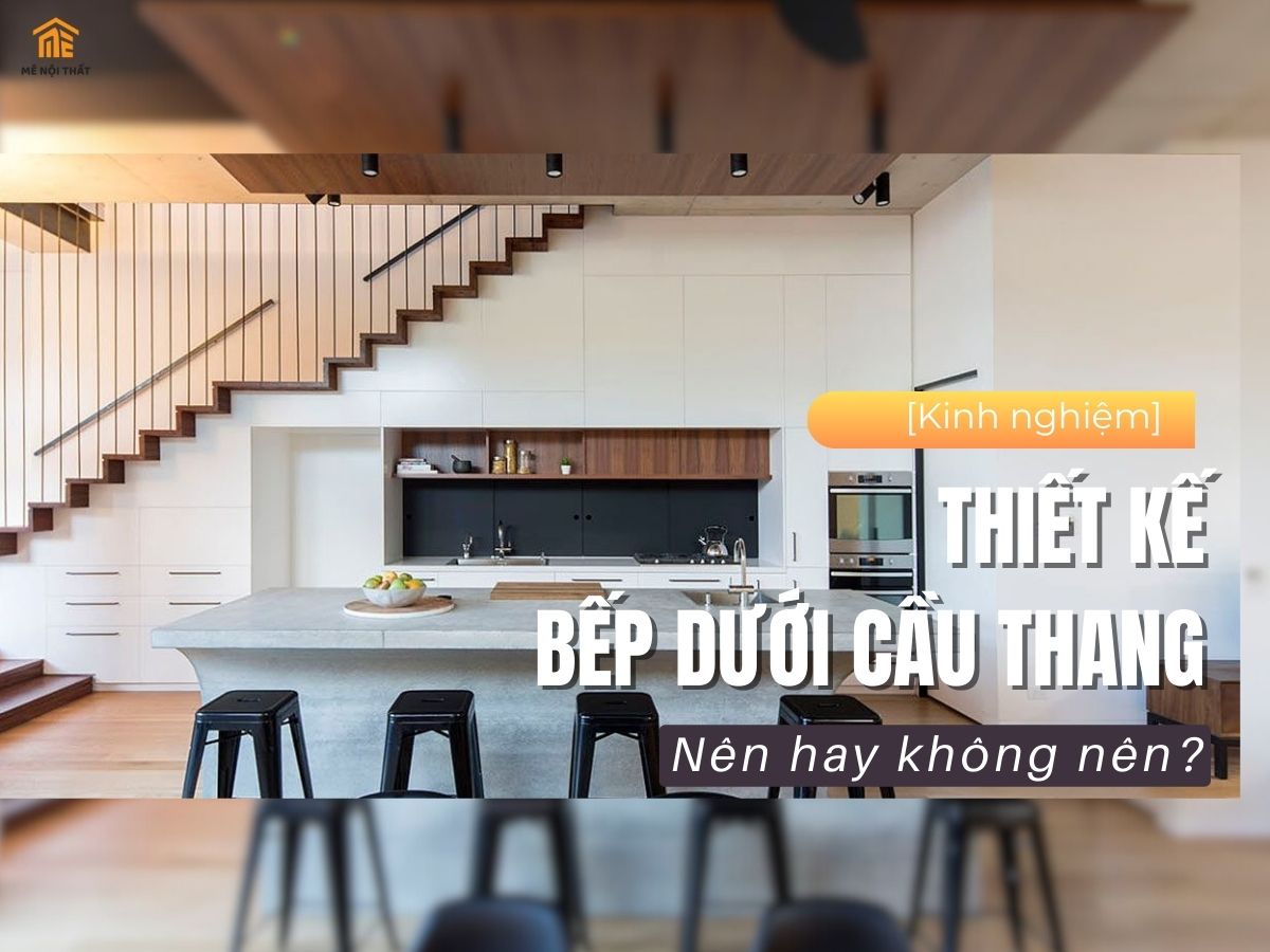 nha bep duoi cau thang cover