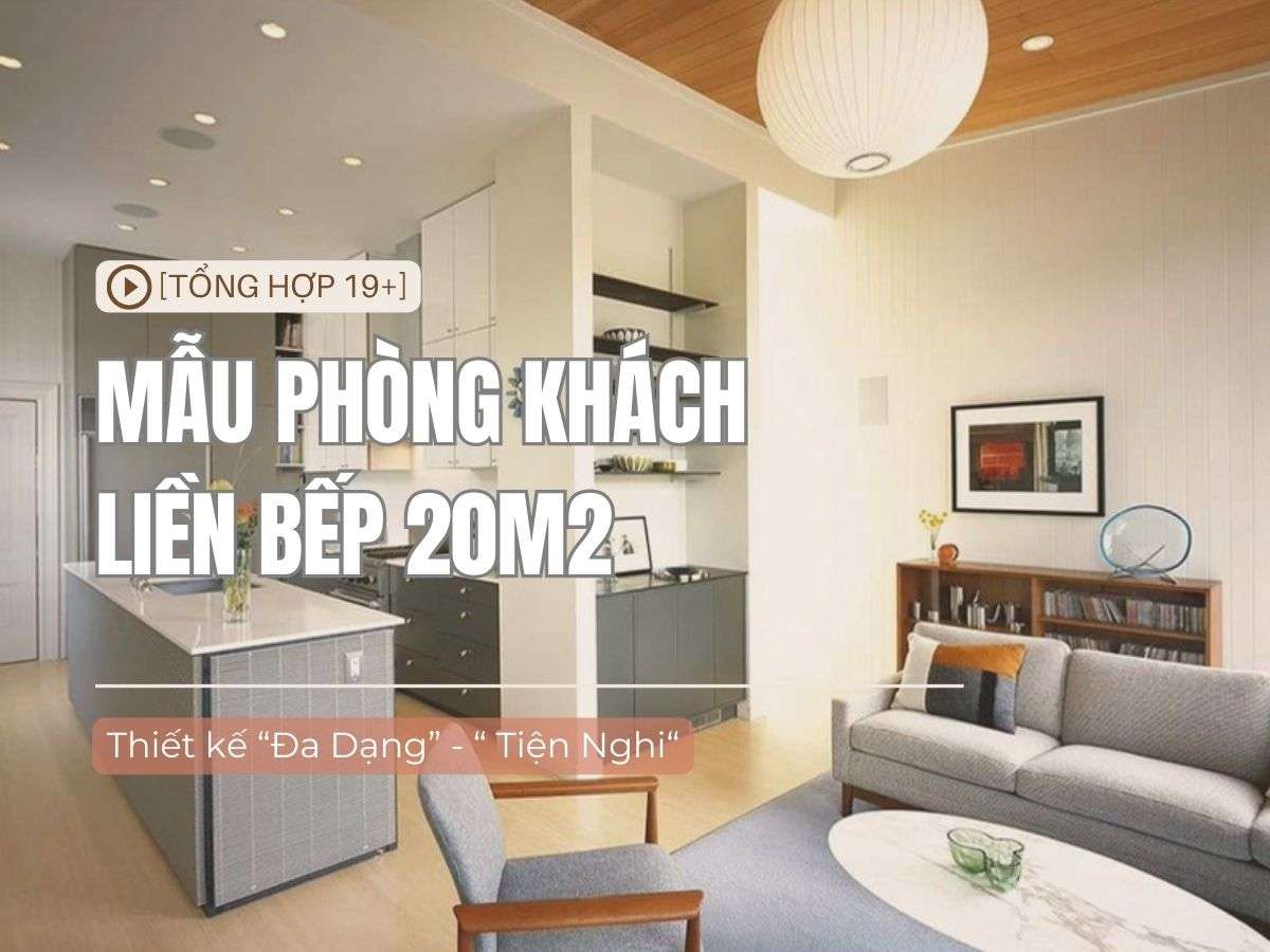 Phong khach lien bep 20m2